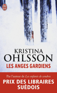 Les anges gardiens - Ohlsson Kristina ; Hervieu Hélène