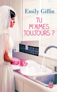 Tu m'aimes toujours ? - Giffin Emily ; Godoc Maud