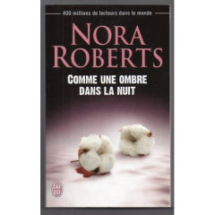 Comme une ombre dans la nuit - Roberts Nora ; Langer Régina