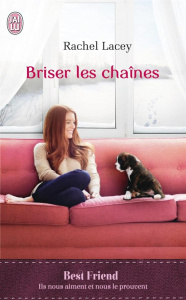 Briser les chaînes - Lacey Rachel ; Pauwels Carole