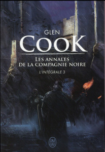 Les Annales de la Compagnie noire Intégrale Tome 3 : Saisons funestes ; Elle est les ténèbres - Cook Glen ; Robert Alain ; Reichert Frank
