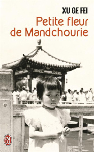 Petite fleur de Mandchourie - Xu Ge Fei ; Marty Patrick