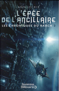 Les chroniques du Radch Tome 2 : L'épée de l'ancillaire - Leckie Ann ; Marcel Patrick
