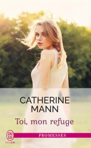 Toi, mon refuge - Mann Catherine ; Luc Elisabeth