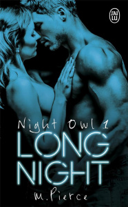 Night Owl Tome 1 : Long Night - Pierce M ; Del Cotto Sylvie
