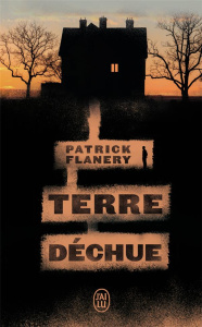 Terre déchue - Flanery Patrick ; Philippe Isabelle-D