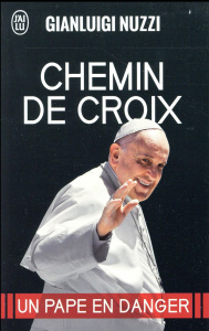 Chemin de croix - Nuzzi Gianluigi ; Temperini Renaud