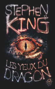 Les yeux du dragon - King Stephen ; Châtelain Evelyne