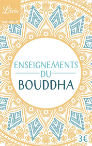 Enseignements du Bouddha. Textes tirés du Canon bouddhique chinois - Eracle Jean