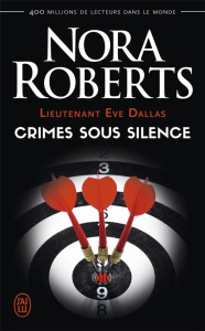 Lieutenant Eve Dallas Tome 43 : Crimes sous silence - Roberts Nora ; Le Pennec Guillaume