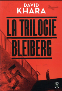La trilogie Bleiberg Intégrale. Tome 1, Le projet Bleiberg ; Tome 2, Le projet Shiro ; Tome 3, Le pr - Khara David