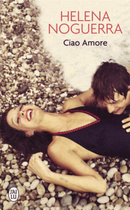 Ciao Amore - Noguerra Helena