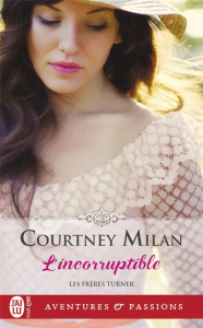 Les frères Turner Tome 2 : L'incorruptible - Milan Courtney ; Guinard Julie