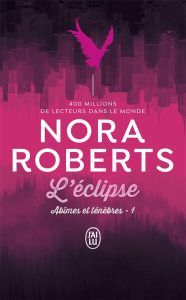 Abîmes et ténèbres/01/L'éclipse - Roberts Nora ; Goacolou Anaïs