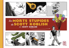 Les morts stupides de Scott Koblish - Koblish Scott