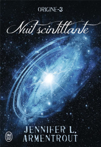 Origine Tome 3 : Nuit scintillante - Armentrout Jennifer-L ; Tasson Cécile