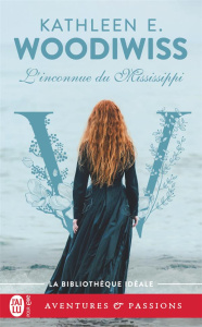 L'inconnue du Mississippi - Woodiwiss Kathleen E. ; Martin Jean-Paul