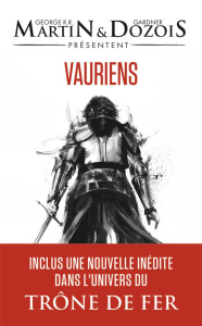 Vauriens. Anthologie - Martin George R. R. ; Dozois Gardner ; Kuntzer Ben