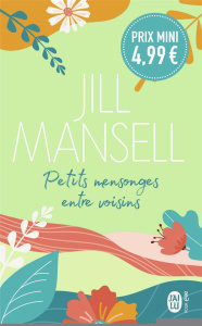 Petits mensonges entre voisins - Mansell Jill ; Roman Marion