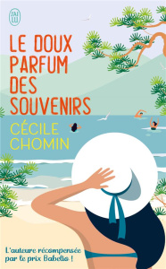 Le doux parfum des souvenirs - Chomin Cécile