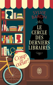 Le cercle des derniers libraires Tome 1 - Baron Sylvie