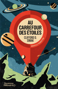 Au carrefour des étoiles - Simak Clifford D. ; Durastanti Pierre-Paul