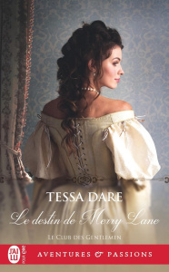 Le club des gentlemen Tome 2 : Le destin de Merry Lane - Dare Tessa ; Moreau Marie