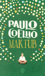 Maktub - Coelho Paulo ; Marchand-Sauvagnargues Françoise