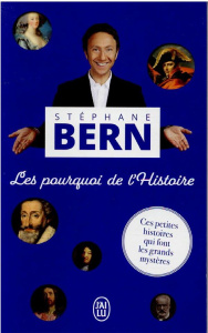 Les pourquoi de l'histoire - Bern Stéphane