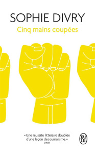 Cinq mains coupées - Divry Sophie