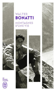Montagnes d'une vie - Bonatti Walter ; Pastureau Jean ; Pastureau Marie-