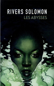 Les abysses - Solomon Rivers ; Guévremont Francis
