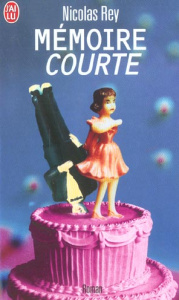 Mémoire courte - REY NICOLAS