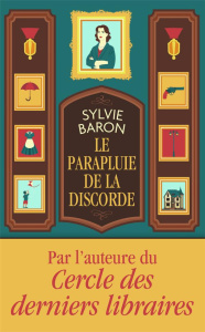Le parapluie de la discorde - Baron Sylvie