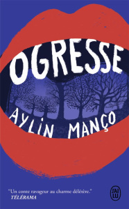 Ogresse - Manço Aylin