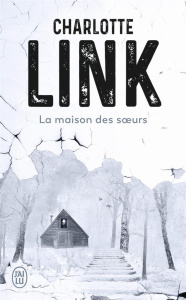 La maison des soeurs - Link Charlotte ; Tresca Corinne