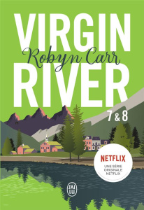 Les chroniques de Virgin River Tomes 7 et 8 : Révélations ; Retrouvailles - Carr Robyn