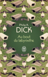 Au bout du labyrinthe - Dick Philip K. ; Dorémieux Alain ; Durastanti Pier