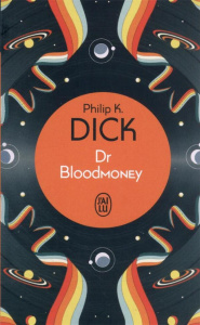 Dr Bloodmoney - Dick Philip K. ; Martin Bruno
