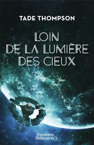 Loin de la lumière des cieux - Thompson Tade ; Pagel Michel