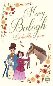 Regency - le double pari - Balogh Mary ; Godoc Maud