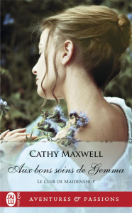 Le club de Maidenshop Tome 2 : Aux bons soins de Gemma - Maxwell Cathy ; Girard Agnès