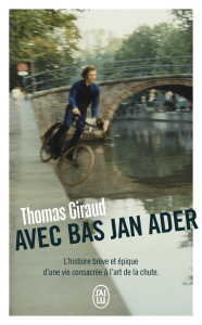 Avec Bas Jan Ader - Giraud Thomas