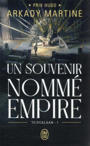Teixcalaan Tome 1 : Un souvenir nommé empire - Martine Arkady ; Goullet Gilles