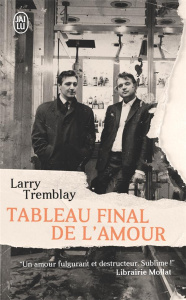Tableau final de l'amour - Tremblay Larry