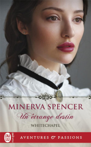 Whitechapel/01/Un étrange destin - Spencer Minerva