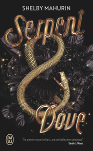 Serpent & Dove Tome 1 - Mahurin Shelby ; Demoulin Axelle ; Ancion Nicolas