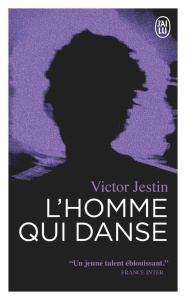 L'homme qui danse - Jestin Victor