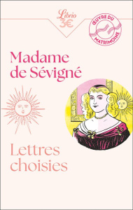 Lettres choisies - MADAME DE SEVIGNE
