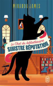 Le Chat du bibliothécaire/04/Sinistre réputation - James Miranda
